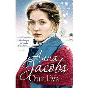 Our Eva, Paperback - Anna Jacobs imagine
