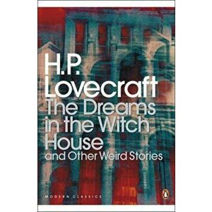 The Dreams in the Witch House and Other Weird Stories, Paperback - S T Joshi imagine