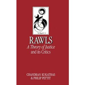 Rawls 'A Theory of Justice' and Its Critics, Paperback - Philip Pettit imagine