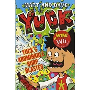Yuck's Abominable Burp Blaster, Paperback - Matt and Dave imagine