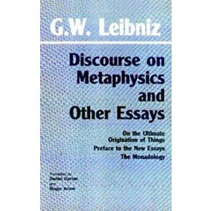 Discourse on Metaphysics and Other Essays, Paperback - Gottfried Wilhelm Leibniz imagine