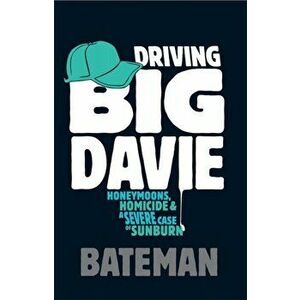 Driving Big Davie, Paperback - Bateman imagine