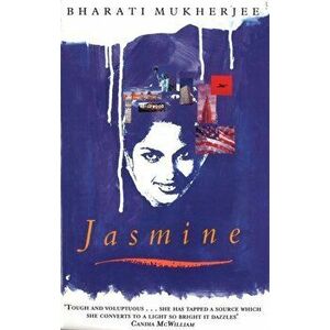 Jasmine, Paperback - Bharati Mukherjee imagine