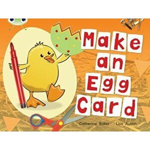 Bug Club Guided Non Fiction Reception Red C Make an Egg Card, Paperback - Catherine Baker imagine