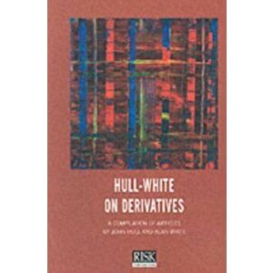 Hull-White on Derivatives, Paperback - Alan White imagine