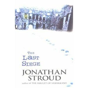 The Last Siege, Paperback - Jonathan Stroud imagine
