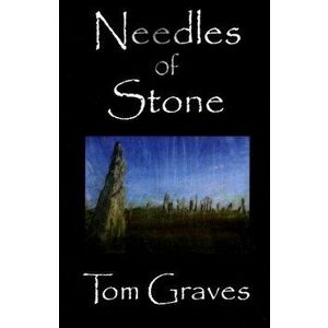 Needles of Stone. 30th Anniversary Edition, Paperback - Tom Graves imagine