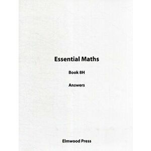 Essential Maths Book 8H Answers, Paperback - Michael White imagine