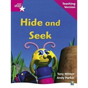 Rigby Star Phonic Guided Reading Pink Level: Hide and Seek Teaching Version, Paperback - *** imagine