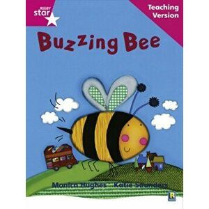 Rigby Star Phonic Guided Reading Pink Level: Buzzing Bee Teaching Version, Paperback - *** imagine