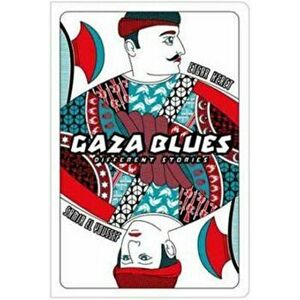 Gaza Blues. Different Stories, Paperback - Etgar Keret imagine