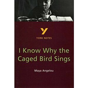 I Know Why the Caged Bird Sings. everything you need to catch up, study and prepare for 2021 assessments and 2022 exams, Paperback - Imelda Pilgrim imagine