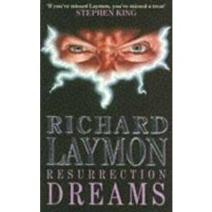Resurrection Dreams. A spine-chilling tale of the macabre, Paperback - Richard Laymon imagine