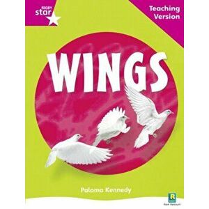 Rigby Star Non-fiction Guided Reading Pink Level: Wings Teaching Version, Paperback - *** imagine