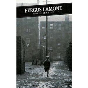 Fergus Lamont. Main, Paperback - Robin Jenkins imagine