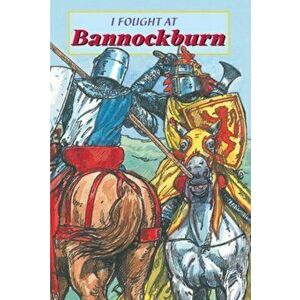 I Fought at Bannockburn, Hardback - David Ross imagine