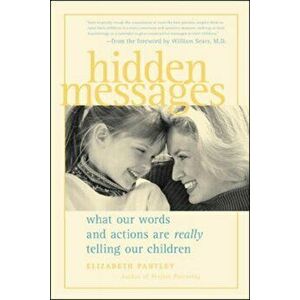 Hidden Messages, Paperback - Elizabeth Pantley imagine
