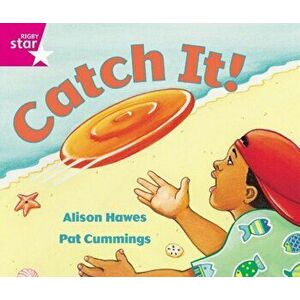 Rigby Star Guided Reception: Pink Level: Catch It Pupil Book (single), Paperback - Alison Hawes imagine