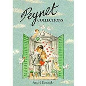 Peynet Collections, Hardback - Andre Renaudo imagine