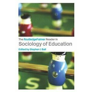 The RoutledgeFalmer Reader in Sociology of Education, Paperback - *** imagine