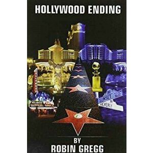 Hollywood Ending, Paperback - Robin Gregg imagine