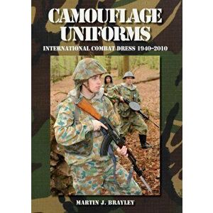 Camouflage Uniforms. International Combat Dress 1940-2010, Hardback - Martin J Brayley imagine