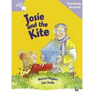Rigby Star Guided Reading Lilac Level: Josie and the Kite Teaching Version, Paperback - *** imagine