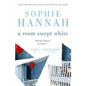 A Room Swept White. Culver Valley Crime Book 5, Paperback - Sophie Hannah imagine