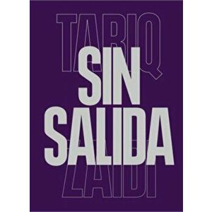 Sin Salida, Hardback - Tariq Zaida imagine