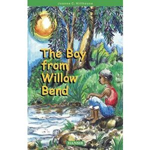 The Boy From Willow Bend, Paperback - Joanne C. Hillhouse imagine