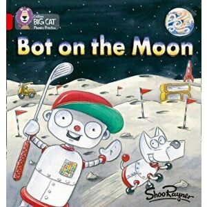 Bot on the Moon. Band 02b/Red B, Paperback - Shoo Rayner imagine