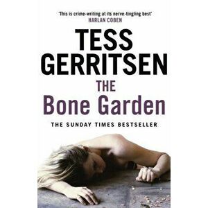 The Bone Garden, Paperback - Tess Gerritsen imagine