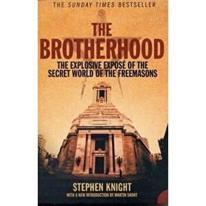 The Brotherhood, Paperback - Stephen Knight imagine
