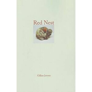 Red Nest, Paperback - Gillian Jerome imagine
