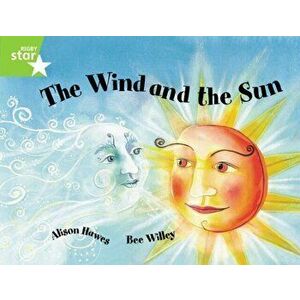 Rigby Star Guided 1Green Level: The Wind and the Sun Pupil Book (single), Paperback - Alison Hawes imagine