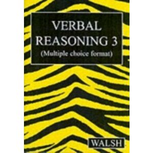 Verbal Reasoning 3, Paperback - Barbara Walsh imagine