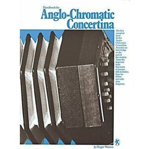 Handbook for Anglo Chromatic Concertina - Roger Watson imagine