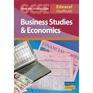 Edexcel (Nuffield) GCSE Business Studies and Econmics Spec by Step Guide, Paperback - Andrew Ashwin imagine