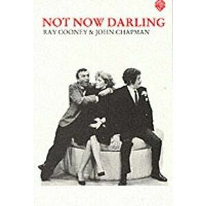 Not Now Darling. 3 ed, Paperback - Ray Cooney imagine