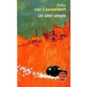 Un aller simple, Paperback - Didier Van Cauwelaert imagine
