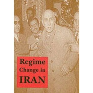 Regime Change in Iran, Paperback - Donald Newton Wilber imagine