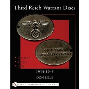 Third Reich Warrant Discs: 1934-1945, Paperback - Don Bible imagine