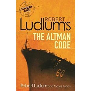 Robert Ludlum's The Altman Code. A Covert-One Novel, Paperback - Gayle Lynds imagine