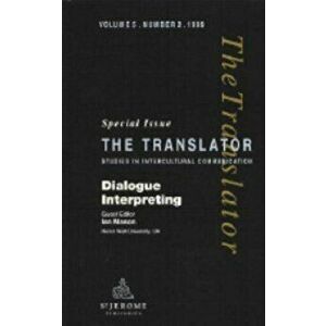Dialogue Interpreting, Paperback - Ian Mason imagine