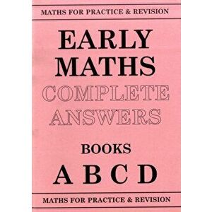 Maths for Practice and Revision. Early Maths Answers ABCD, Paperback - Peter Robson imagine