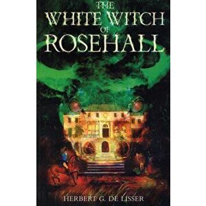The White Witch of Rose Hall New Edition, Paperback - Rita Landale imagine