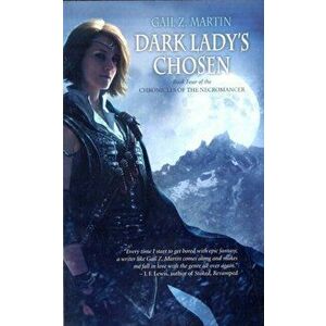 Dark Lady's Chosen, Paperback - Gail Z. Martin imagine