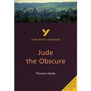 Jude the Obscure: York Notes Advanced. everything you need to catch up, study and prepare for 2021 assessments and 2022 exams, 2 ed, Paperback - Julia imagine