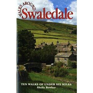 Walks Around Swaledale, Paperback - *** imagine