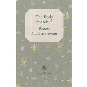 The Body Snatcher. UK ed., Paperback - Robert Louis Stevenson imagine